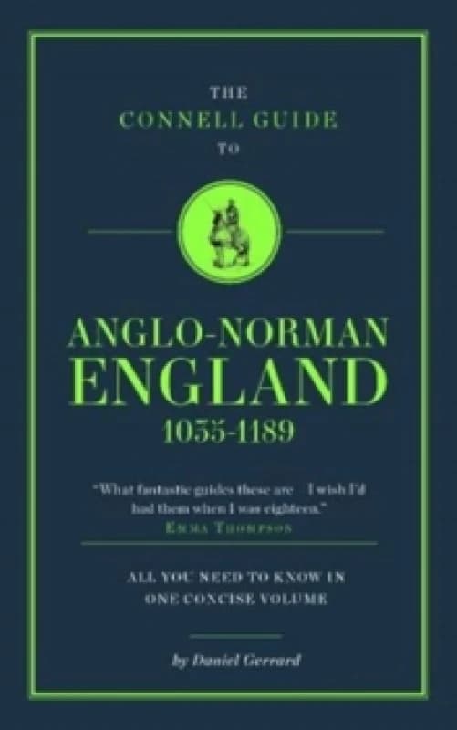 The Connell Guide To Anglo-Norman England 1035-1189 Paperback / softback