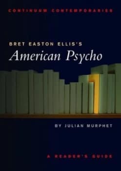 Bret Easton Elliss American Psycho by Julian Murphet Book