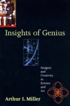 Insights of Genius by Arthur I Miller Paperback