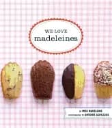 we love madeleines