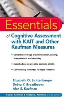 Essentials of Cognitive Assessment with Kait and Other Kaufman Measures by Elizabeth O. Lichtenberger Paperback