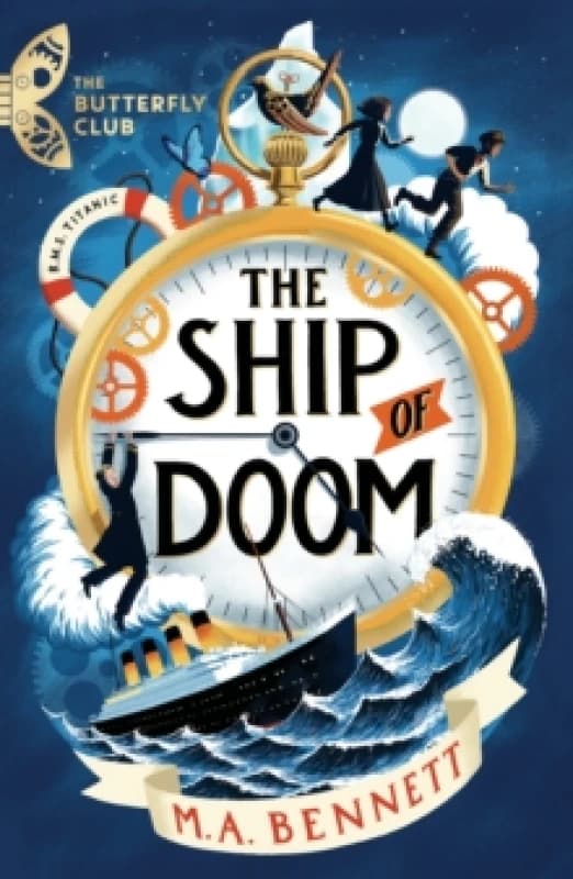 M.A. Bennett The Butterfly Club: The Ship of Doom Book Multi