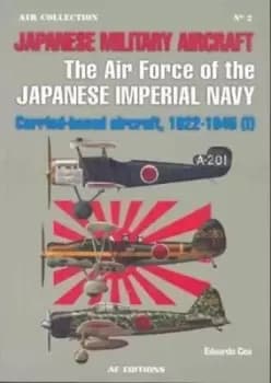 Fighters of the Imperial Japanese Navy Vol I by