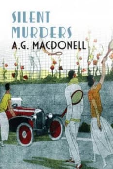 The Silent Murders by Archibald Gordon Macdonell Book