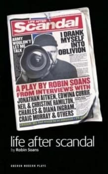 Life after scandal by Robin Soans