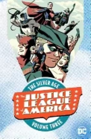justice league of america the silver age vol 3