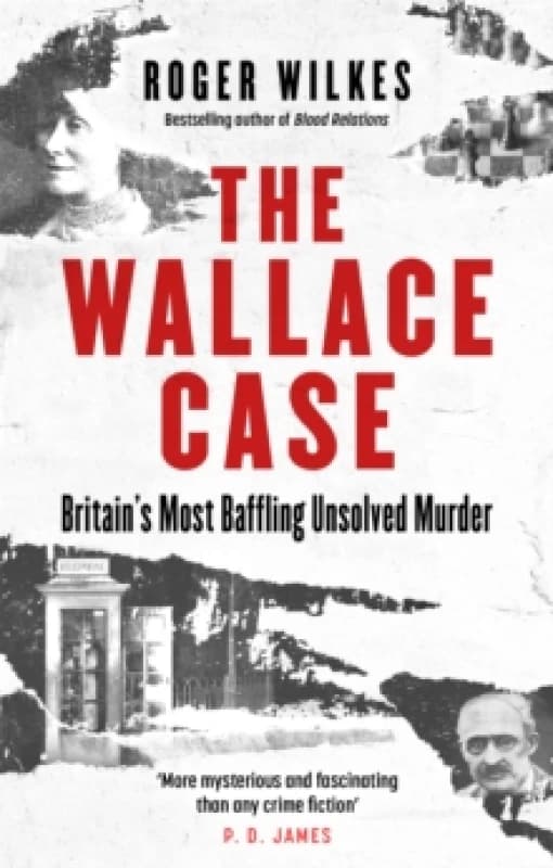 The Wallace Case : Britain's Most Baffling Unsolved Murder Paperback / softback