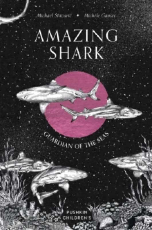 Amazing Shark : Guardian of the Seas Hardback
