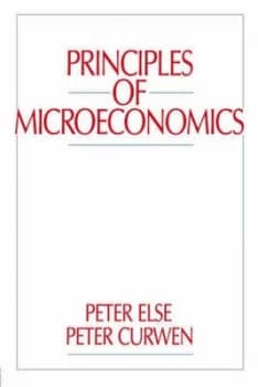 Principles of Microeconomics by Peter Curwen Book