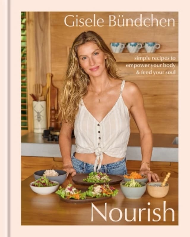 Nourish. Hardback. By Gisele Bundchen, Elinor Hutton Books