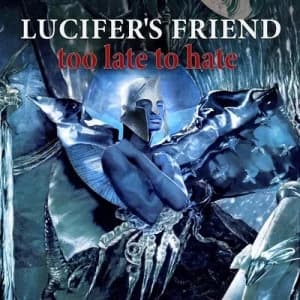 Too Late to Hate by Lucifer's Friend CD Album