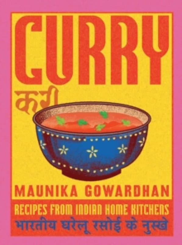 Curry : Recipes From Indian Home Kitchens Hardback