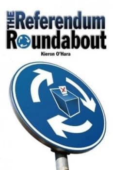 The Referendum Roundabout by Kieron Ohara Book