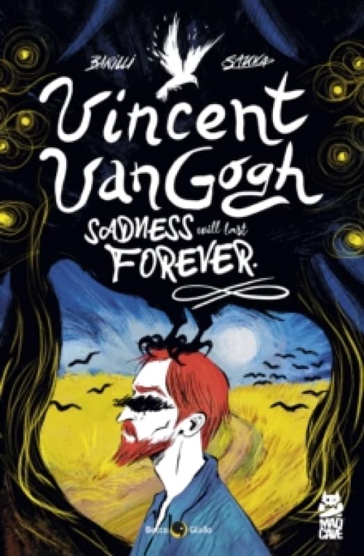 Vincent Van Gogh : Sadness Will Last Foever Paperback / softback