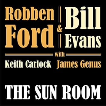 Robben Ford & Bill Evans - The Sun Room CD