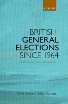 British General Elections since 1964 by David Denver Book