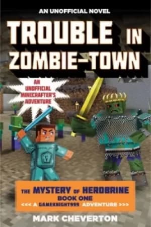 Trouble in Zombie-town by Mark Cheverton