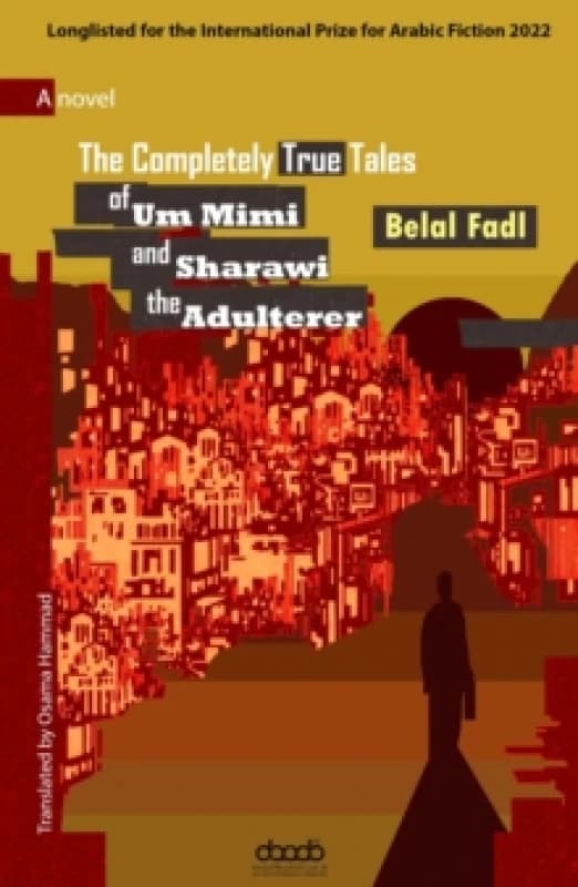 The Completely True Tales of Um Mimi and Sharawi the Adulterer Paperback / softback