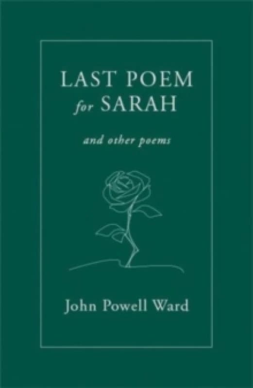 Last Poem for Sarah : And Other Poems Paperback / softback