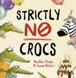 Strictly no crocs - Heather Pindar - Paperback - Used