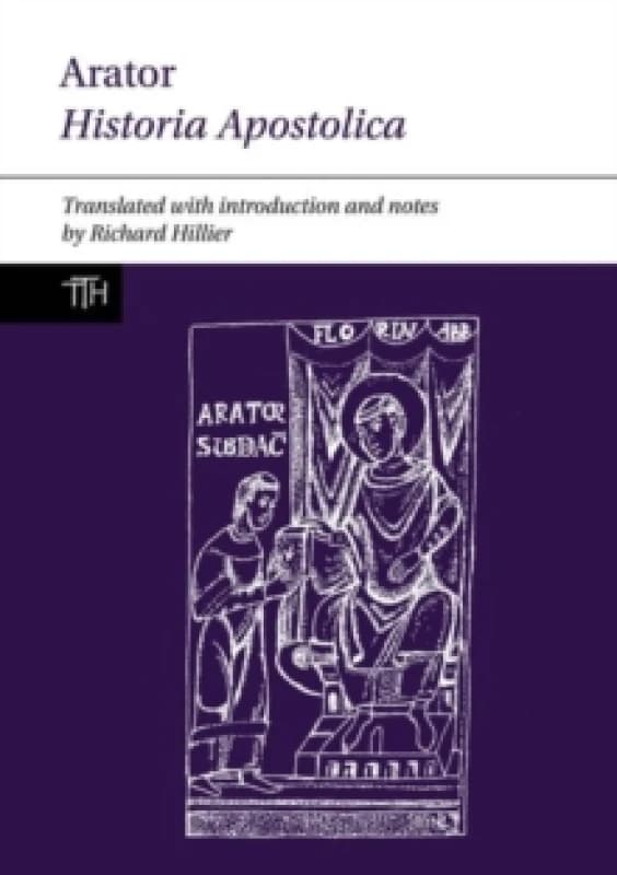 Arator: Historia Apostolica Hardback