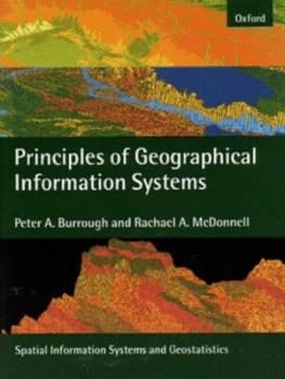 Principles of Geographical Information Systems by Peter a Burrough Paperback