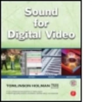 Sound for Digital Video by Tomlinson Holman Book
