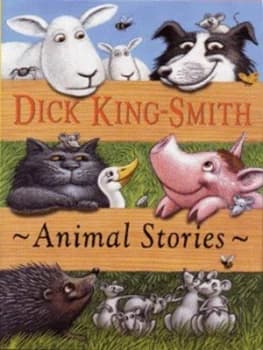 Animal Stories by Dick King-Smith and Mike Terry Hardback