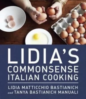 Lidias commonsense Italian cooking by Lidia Bastianich