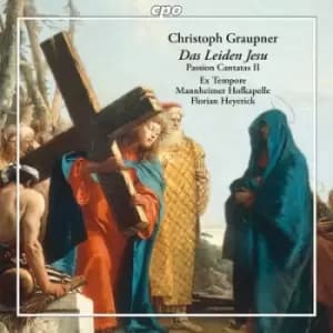 Christoph Graupner Das Leiden Jesu Passion Cantatas II - Volume 2 by Christoph Graupner CD Album
