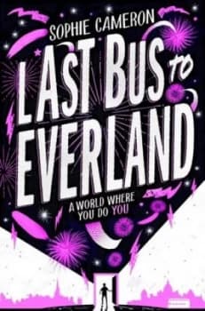 Last bus to Everland by Sophie Cameron