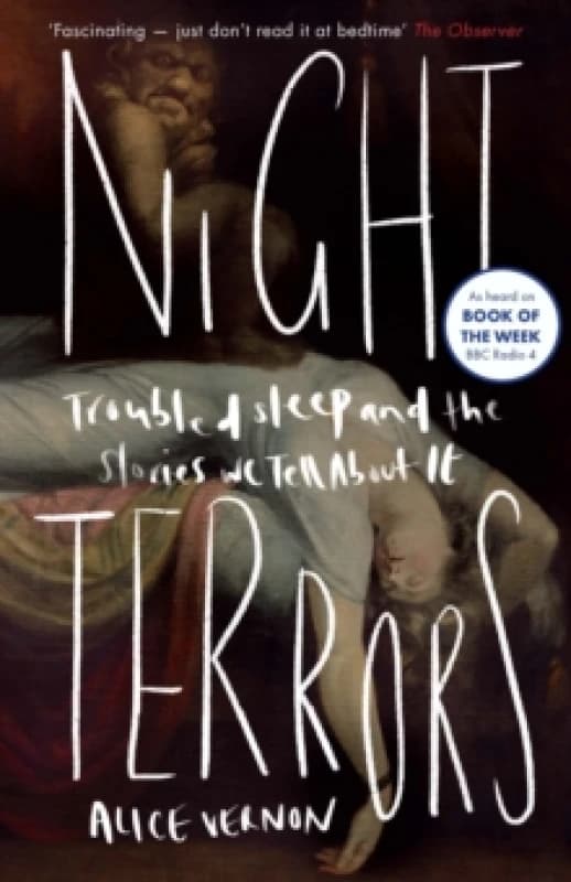 Night Terrors : Troubled Sleep and the Stories We Tell About It Paperback / softback