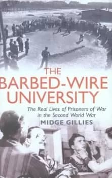 The barbed-wire university - Midge Gillies - Hardback - Used