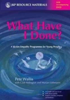 What Have I Done by Pete Wallis and Clair Aldington and Marian Liebmann Paperback