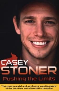 Pushing the Limits by Casey Stoner Paperback