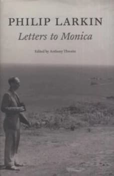 Letters to Monica by Philip Larkin Hardback