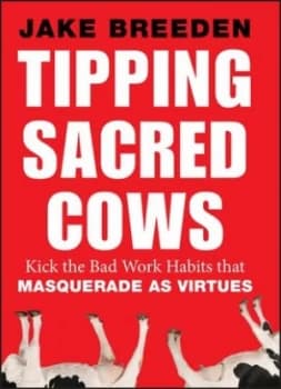 Tipping sacred cows by Jake Breeden