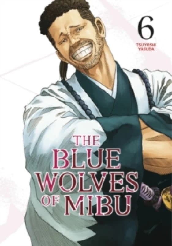 The Blue Wolves of Mibu 6 (Blue Miburo) Paperback / softback