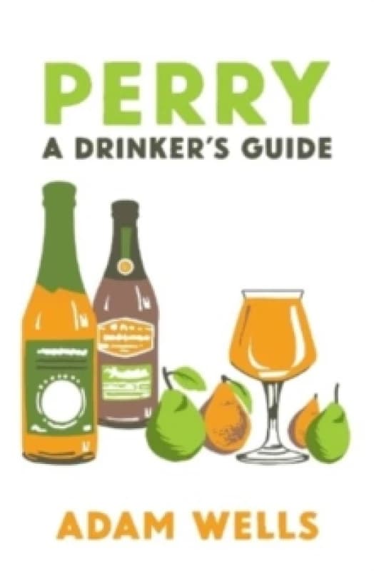 Perry : a drinker's guide Paperback / softback