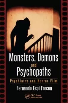 Monsters Demons and PsychopathsPsychiatry and Horror Film