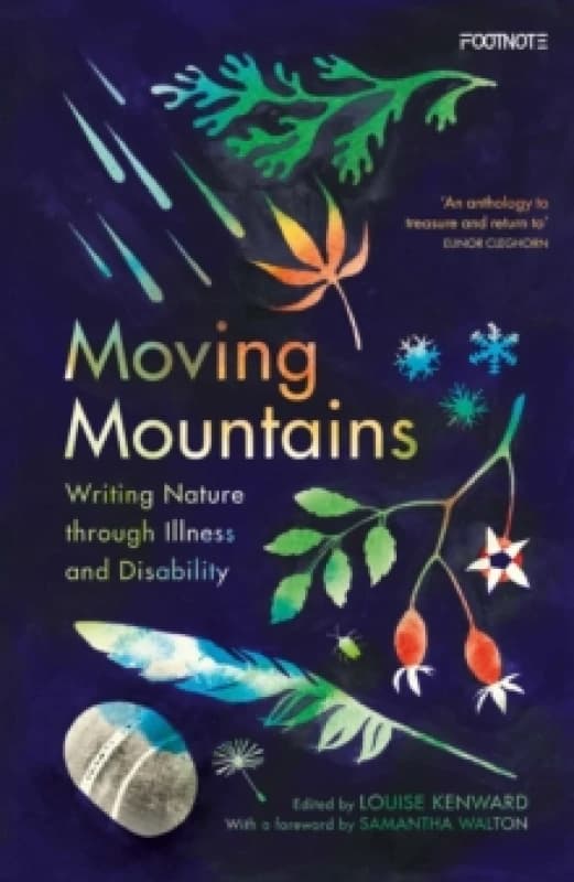 Moving Mountains : Writing Nature through Illness and Disability Paperback / softback