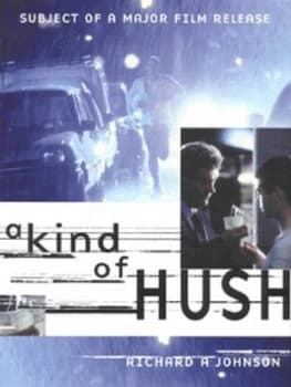 A Kind of Hush by Richard a Johnson Hardback