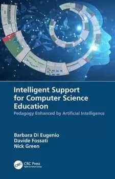 Intelligent Support for Computer Science EducationPedagogy Enhanced by Artificial Intelligence