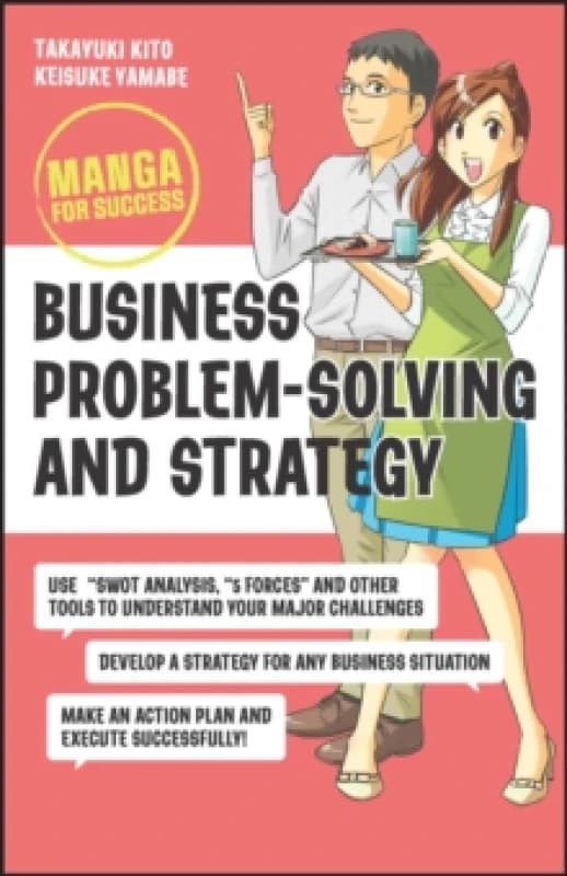 Business Problem-Solving and Strategy : Manga for Success Paperback / softback