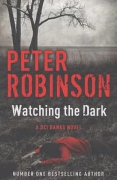 Watching the Dark by Peter Robinson Paperback