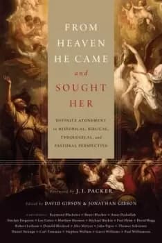 From Heaven He Came and Sought Her by J. I. Packer