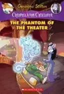 phantom of the theater a geronimo stilton adventure