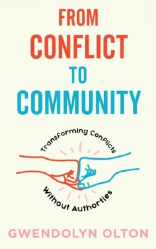 From Conflict to Community Paperback / softback