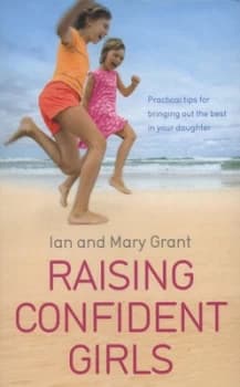 Raising Confident Girls by Ian Grant Paperback