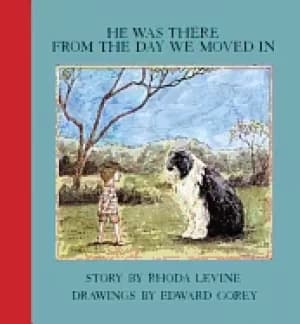 he was there from the day we moved in